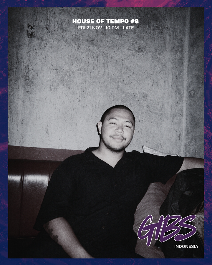 House of Tempo #8 with Jamback (NL), Gibs + J.S (Dunia, Bali) [DEPOSIT]