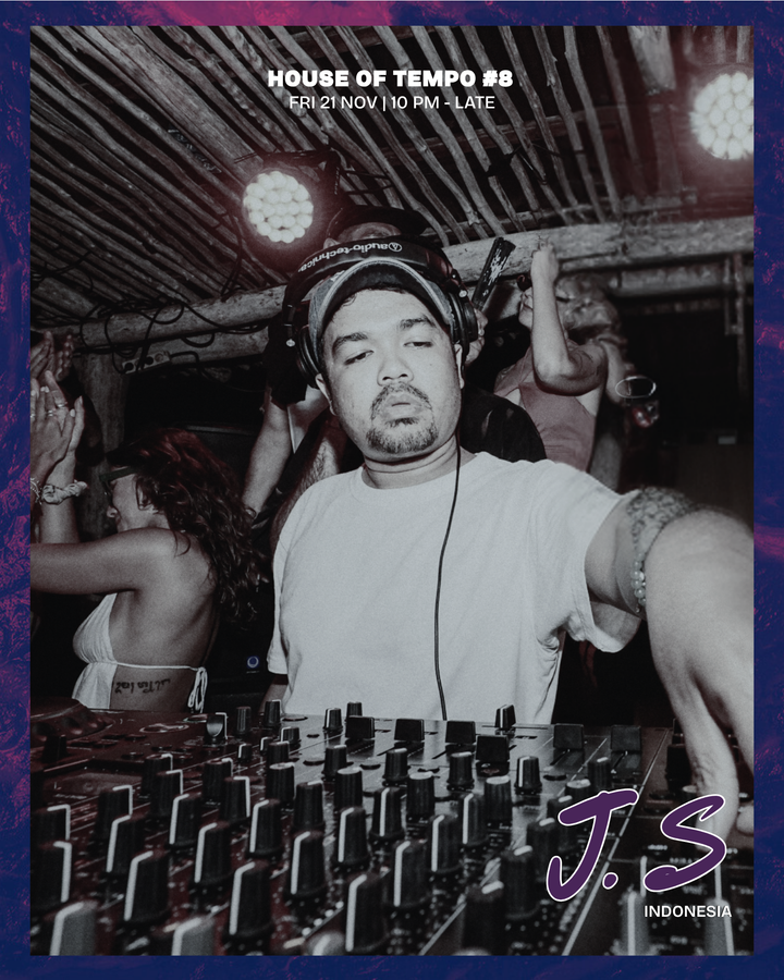 House of Tempo #8 with Jamback (NL), Gibs + J.S (Dunia, Bali) [DEPOSIT]